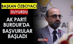 Başkan Özboyacı Duyurdu, AK Parti Burdur'da Aday Başvuruları Başladı