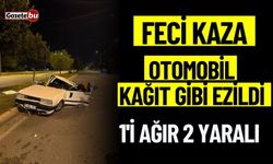 Feci Kaza: Otomobil Kağıt Gibi Ezildi 1'i Ağır 2 Yaralı