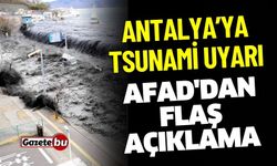 Antalya'ya Tsunami Uyarısı : Afad'dan Flaş Açıklama