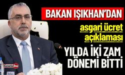 Bakan'dan Asgari Ücret Açıklaması: Yılda iki zam dönemi bitti