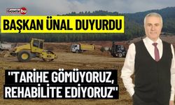 Başkan Ünal Duyurdu, "Tarihe Gömüyoruz, Rehabilite Ediyoruz"