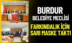 Burdur Belediye Meclisi Farkındalık İçin Sarı Maske Taktı