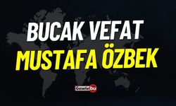 Bucak Vefat Mustafa Özbek Vefat Etmiştir