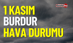 1 Kasım Çarşamba BURDUR ve ilçeleri hava durumu nasıl olacak ?