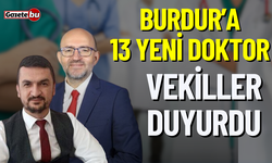 Burdur ve İlçelerine 13 Yeni Doktor Atandı