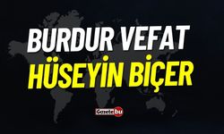 Burdur Vefat Hüseyin Biçer Vefat Etmiştir