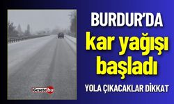 Burdur'da Kar Yağışı Başladı