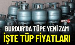 Burdur’da Tüpe Yeni Zam İşte Tüp Fiyatları