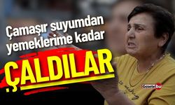 Çamaşır Suyumdan Yemeklerime Kadar Çaldılar