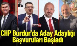 CHP Burdur'da Aday Adaylığı Başvuruları Başladı