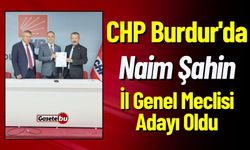 CHP Burdur'da Naim Şahin İl Genel Meclisi Adayı Oldu