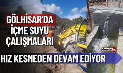 Gölhisar'da İçme Suyu Çalışmaları Hız Kesmeden Devam Ediyor