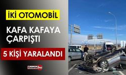 İki Otomobil Kafa Kafaya Çarpıştı, 5 Kişi Yaralandı