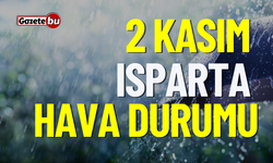 2 Kasım Perşembe ISPARTA ve ilçeleri hava durumu nasıl olacak ?