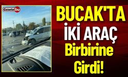 Bucak'ta İki Araç Birbirine Girdi!
