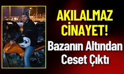 Akılalmaz Cinayet! Bazanın Altından Ceset Çıktı