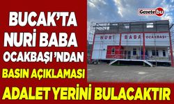 Bucak Nuri Baba Ocakbaşı'ndan Basın Açıklaması "Adalet Yerini Bulacaktır"