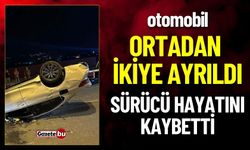 Otomobil Ortadan İkiye Ayrıldı, Sürücü Hayatını Kaybetti