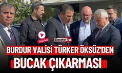 Vali Türker Öksüz'den Bucak Çıkarması