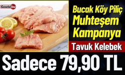 Bucak Köy Piliç'te Tavuk Kelebek Sadece 79,90 TL