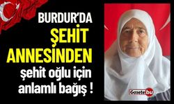 Burdur'da Şehit Annesinden Anlamlı Bağış