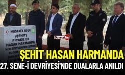 Şehit Hasan Harmanda 27. Sene-i Devriyesi'nde Dualarla Anıldı