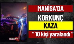 Turgutlu'da Zincirleme Kaza: 10 Yaralı