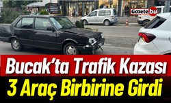 Bucak'ta Zincirleme Trafik Kazası 3 Araç Birbirine Girdi