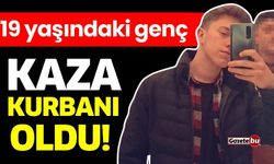 19 Yaşındaki Genç Kaza Kurbanı Oldu