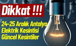 24-25 Aralık Antalya Elektrik Kesintisi, Güncel Kesintiler