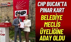 CHP Bucak'ta Pınar Kart Belediye Meclis Üyeliğine Aday Oldu