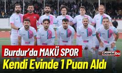 Burdur'da MAKÜ SPOR Kendi Evinde 1 Puan Aldı