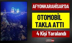 Afyonkarahisar'da Otomobil Takla Attı, 4 Kişi Yaralandı