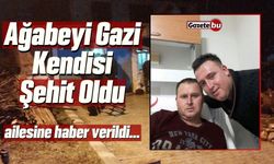 Ağabeyi Gazi, Kendisi Şehit Oldu