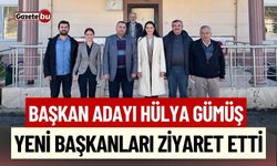 Başkan Adayı Hülya Gümüş, Yeni Başkanları Ziyaret Etti