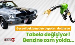 Tabela Değişiyor: Benzine Zam Yolda