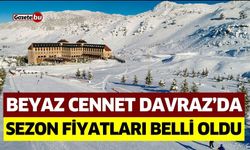 Beyaz Cennet Davraz’da Sezon Fiyatları Belli Oldu