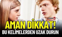 Bu Kelimeleri Sakın Kullanmayın! Başınız Ağrıyabilir