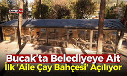 Bucak’ta Belediyeye Ait İlk 'Aile Çay Bahçesi' Açılıyor