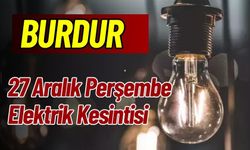 Burdur 27 Aralık Elektrik Kesintisi