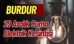 Burdur 29 Aralık Elektrik Kesintisi