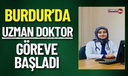 Burdur Ağlasun'da Uzman Doktor Göreve Başladı