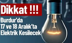 Burdur 17 ve 18 Aralık Elektrik Kesintisi