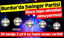 Burdur'da Swinger Partisi'nde Disco Topu Kullanıyorlarmış