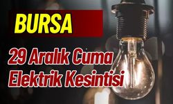 Bursa 27 Aralık Elektrik Kesintisi