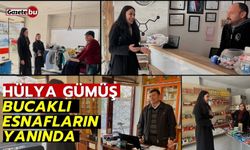 Hülya Gümüş Bucaklı Esnafların Yanında