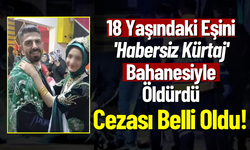 18 Yaşındaki Eşini 'Habersiz Kürtaj' Bahanesiyle Öldüren Kocanın Cezası Belli Oldu