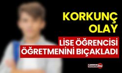 Lise Öğrencisi Öğretmenini Bıçakladı