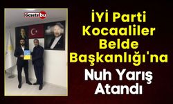 İYİ Parti Kocaaliler Belde Başkanlığı'na Nuh Yarış Atandı