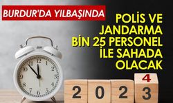 Burdur'da Yılbaşında Polis ve Jandarma Bin 25 Personel İle Sahada